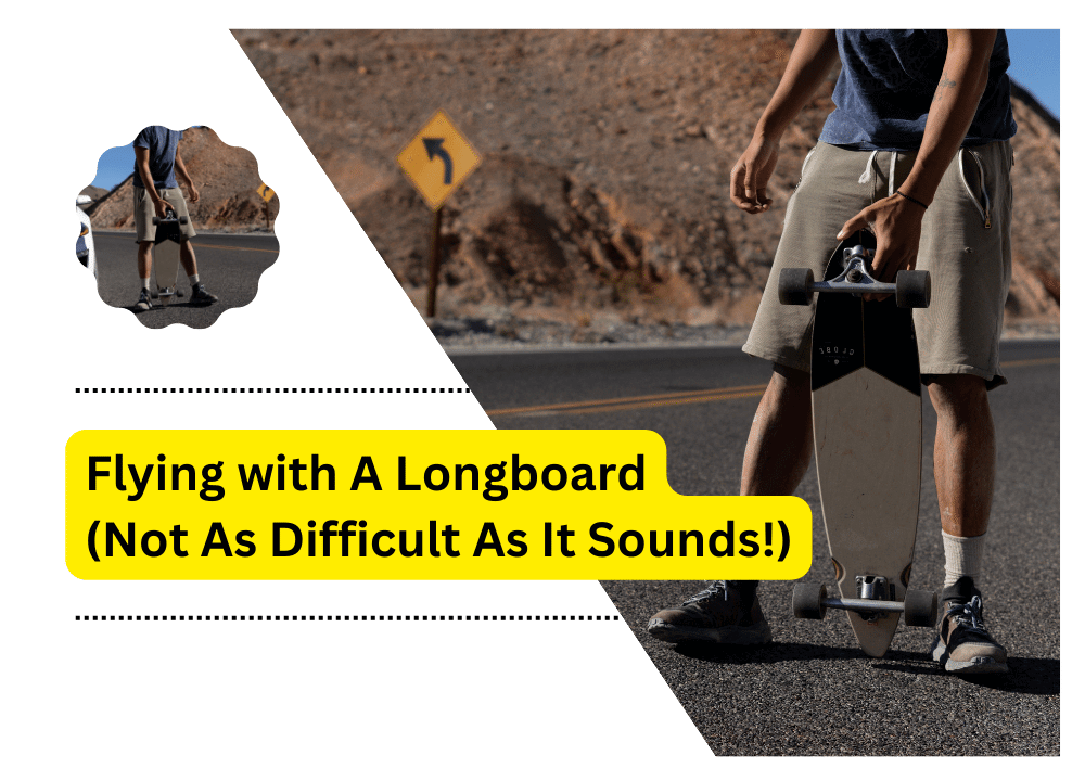 Flying with A Longboard