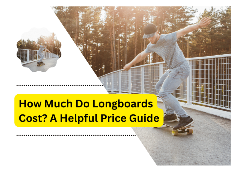 How Much Do Longboards Cost? A Helpful Price Guide