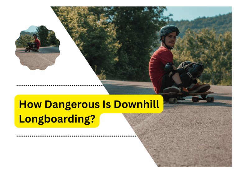 How Dangerous Is Downhill Longboarding?