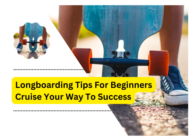 Longboarding Tips For Beginners Cruise Your Way To Success